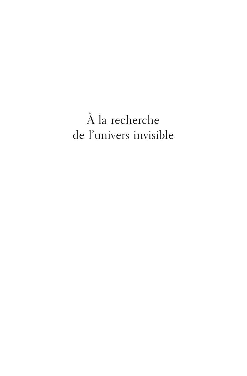 a la recherche de l univers invisible pdf