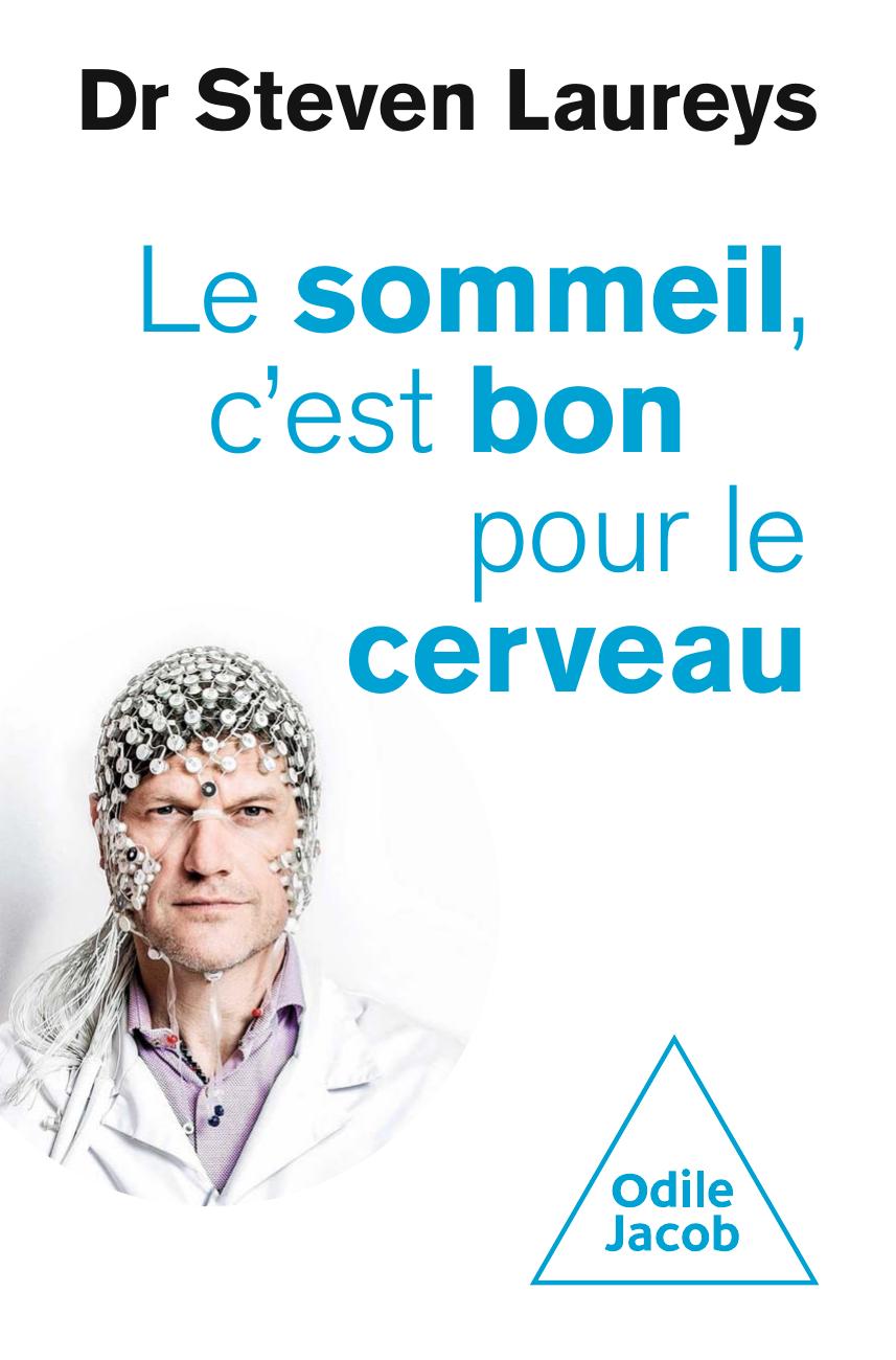 La Meditation Cest Bon Pour Le Cerveau sommeil, c'est bon pour le cerveau | Éditions Odile Jacob
